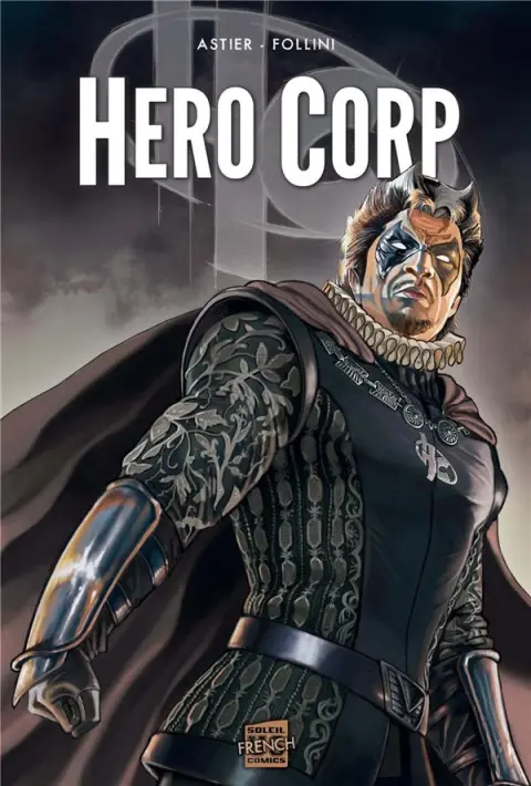 Hero Corp Tome 3 Chroniques - Partie II