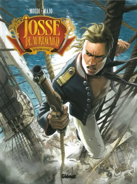 Josse Beauregard Tome 1 De Charybde en Scylla