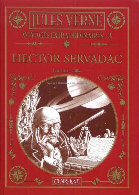 Jules Verne - Voyages extraordinaires Tome 3 Hector Servadac - Partie 3/4 - Gallia