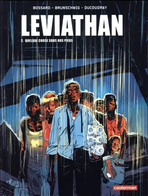Léviathan Tome 2 Quelque chose sous nos pieds