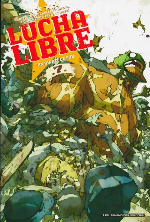 Lucha Libre Tome 7 On dirait le Sud