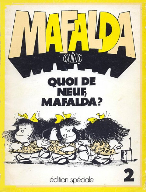 Mafalda édition spéciale 2 Quoi de neuf, Mafalda ?