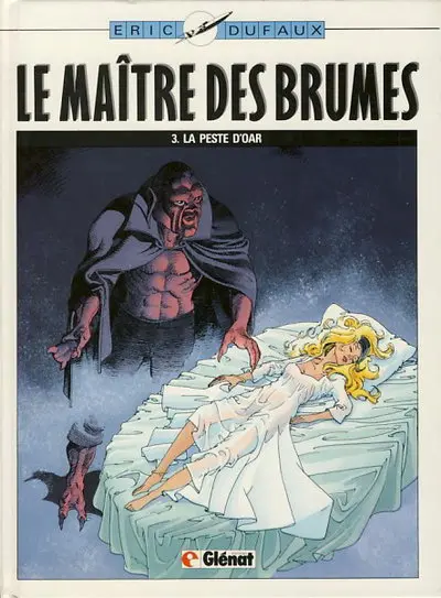 Le Maître des brumes Tome 3 La peste d'Oar