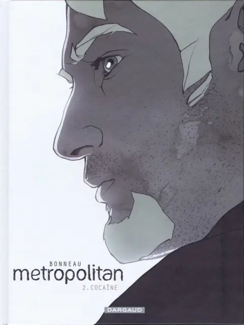 Metropolitan Tome 2 Cocaïne