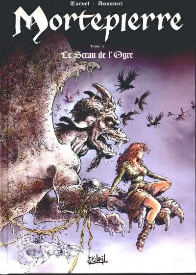 Mortepierre Tome 4 Le sceau de l'ogre