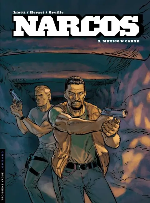 Narcos Tome 3 Mexico'n carne