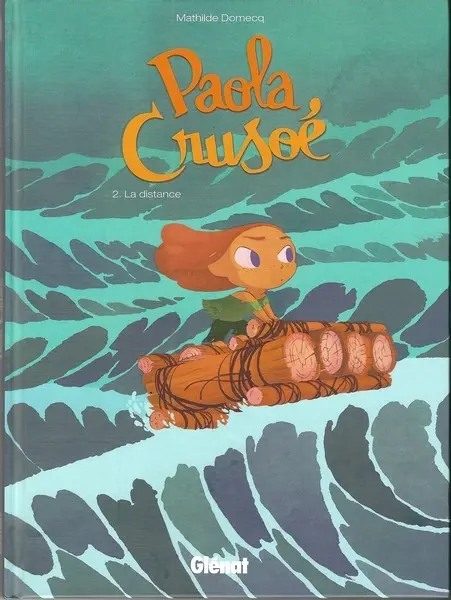 Paola Crusoé Tome 2 La distance