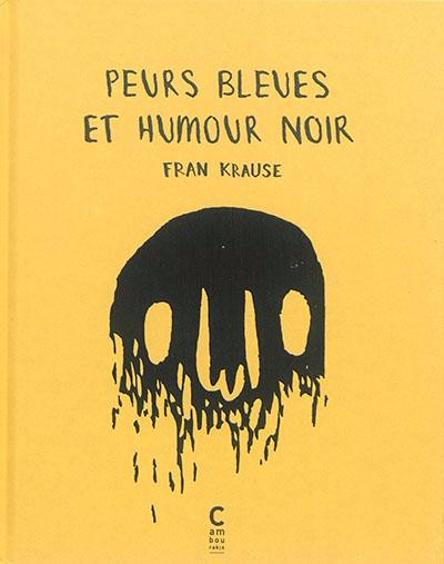 Couverture de l'album Peurs Bleues et Humour Noir Tome 1