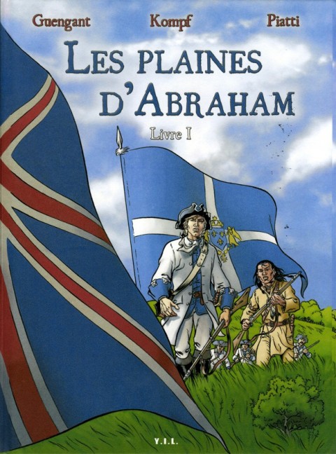 Couverture de l'album Les Plaines d'Abraham Tome 1 Livre I