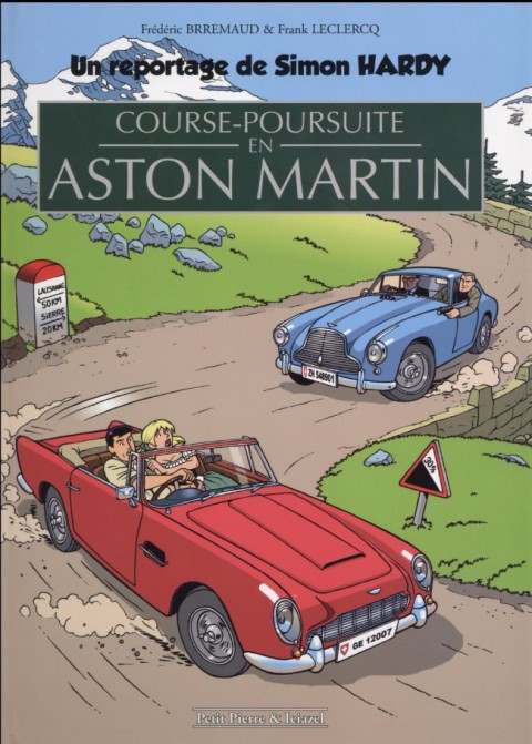 Couverture de l'album Une aventure de Simon Hardy Un reportage de Simon Hardy - Course-poursuite en Aston Martin