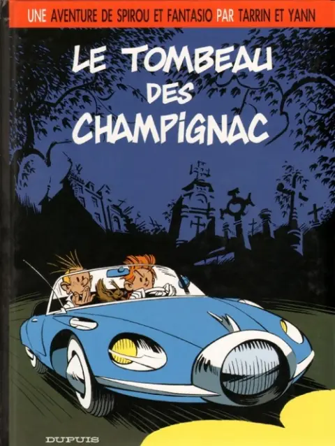 Spirou et Fantasio - Une aventure de... / Le Spirou de... Tome 3 Le tombeau des Champignac