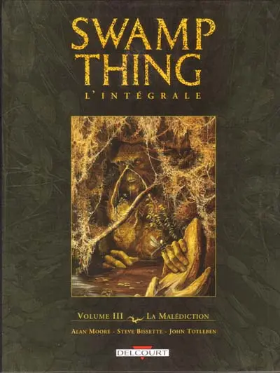 Swamp Thing L'Intégrale Volume III La Malédiction
