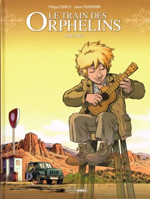 Le Train des Orphelins Tome 7 Racines