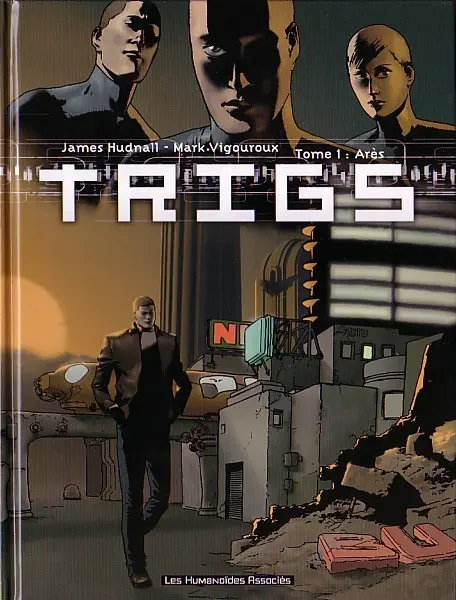 Trigs Tome 1 Arès