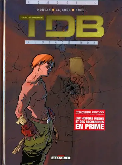 Trop de bonheur Tome 2 Space Bob