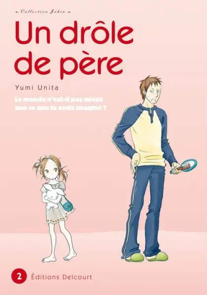 Un drôle de père Tome 2