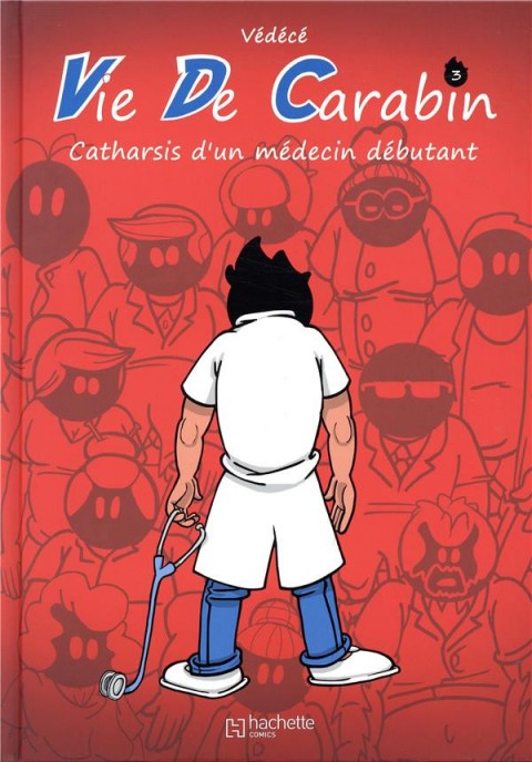 Couverture de l'album Vie de Carabin Tome 3 Catharsis d'un médecin débutant
