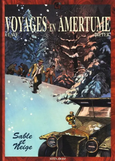 Voyages en Amertume Tome 3 Sable et neige