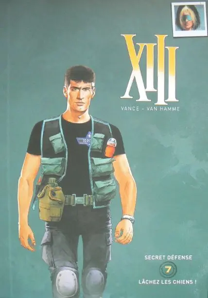 XIII Volume 7 Secret défense / Lâchez les chiens !