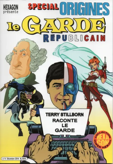 Couverture de l'album Le Garde républicain #4 Spécial Origines