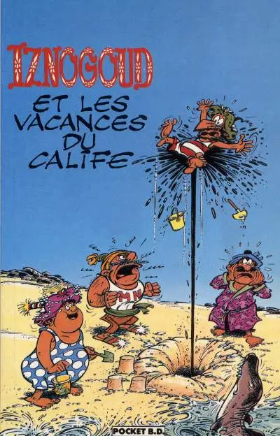 Iznogoud Tome 3 Iznogoud et les vacances du Calife