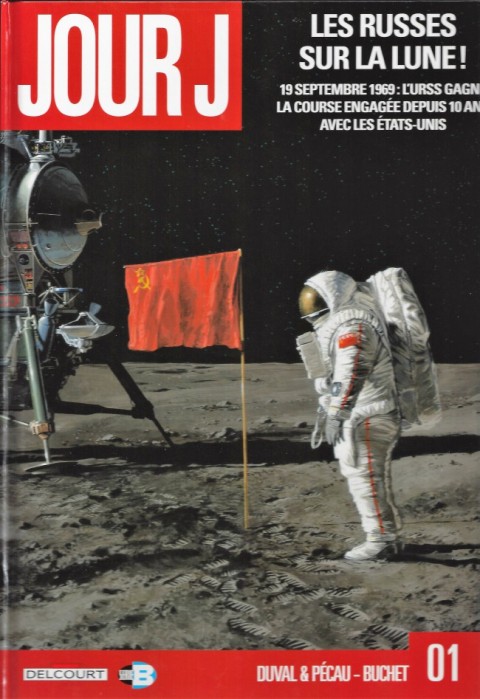 Couverture de l'album Jour J Tome 1 Les russes sur la Lune !