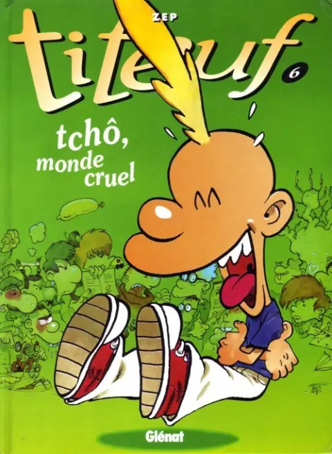 Couverture de l'album Titeuf Tome 6 Tchô, monde cruel