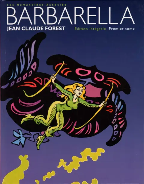 Barbarella Édition intégrale Premier tome
