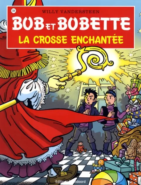 Bob et Bobette Tome 306 La crosse enchantée