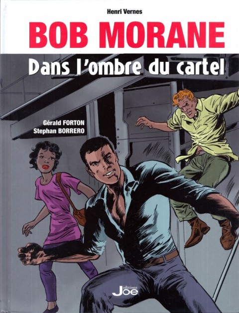 Bob Morane Dans l'ombre du cartel