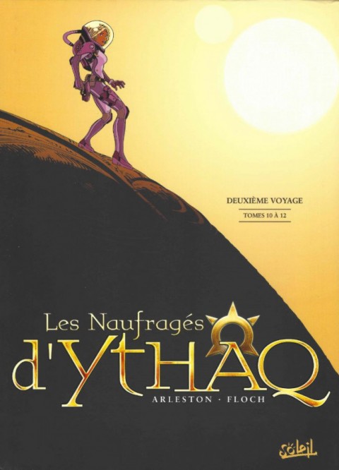 Couverture de l'album Les Naufragés d'Ythaq Deuxième Voyage Tomes 10 à 12