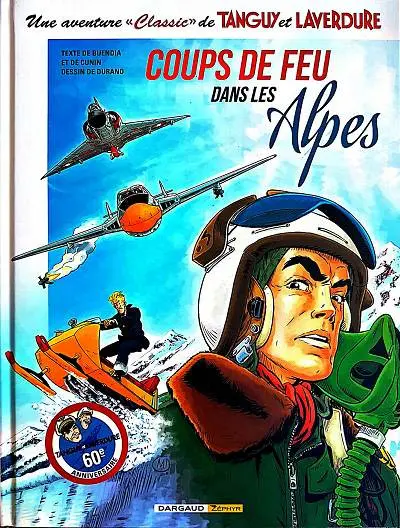 Une aventure Classic de Tanguy et Laverdure Tome 3 Coups de feu dans les Alpes