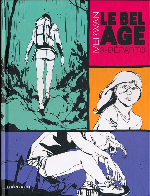 Couverture de l'album Le Bel Âge Tome 3 Départs