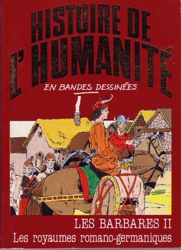 Couverture de l'album Histoire de l'humanité en bandes dessinées Tome 20 Les Barbares II - Les royaumes romano-germaniques