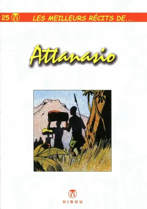 Les meilleurs récits de... Tome 25 Attanasio