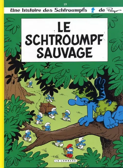 Couverture de l'album Les Schtroumpfs Tome 19 Le schtroumpf sauvage