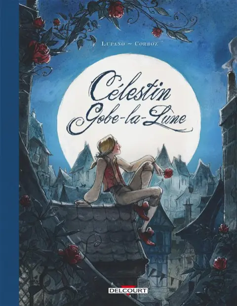 Célestin Gobe-la-Lune Intégrale