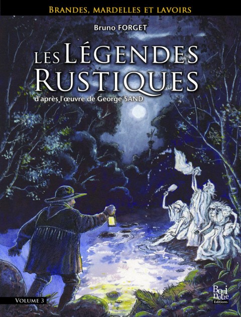 Couverture de l'album Les Légendes Rustiques Volume 3 Brandes, mardelles et lavoirs