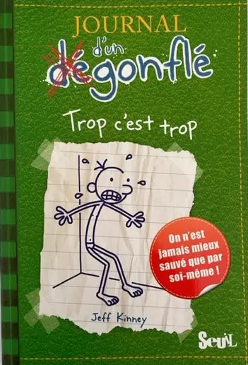Journal d'un dégonflé Tome 3 Trop c'est trop