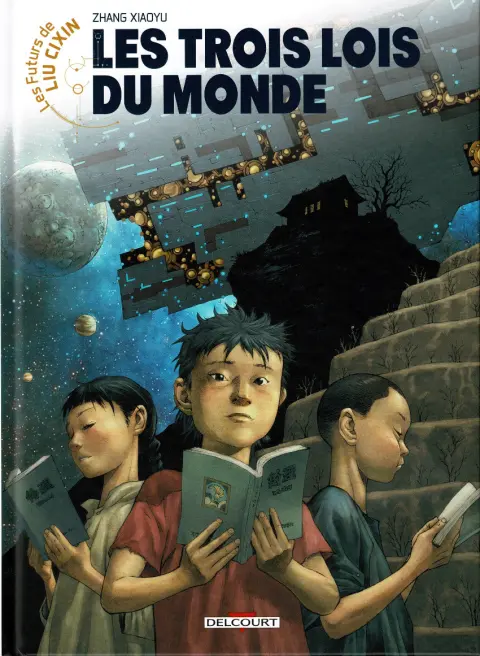 Les futurs de Liu Cixin Tome 3 Les trois lois du monde