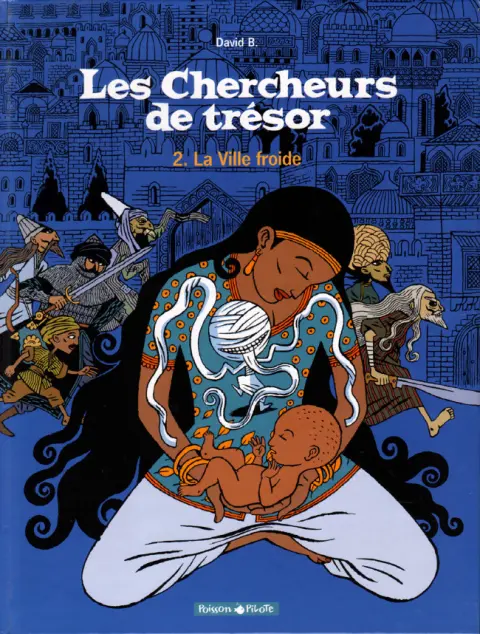 Les Chercheurs de trésor Tome 2 La Ville froide