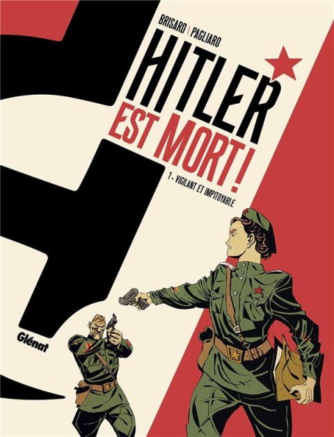 Couverture de l'album Hitler est mort ! 1 Vigilant et impitoyable