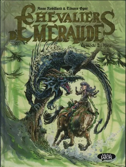 Les Chevaliers d'Émeraude Michel Lafon Tome 2 Kira