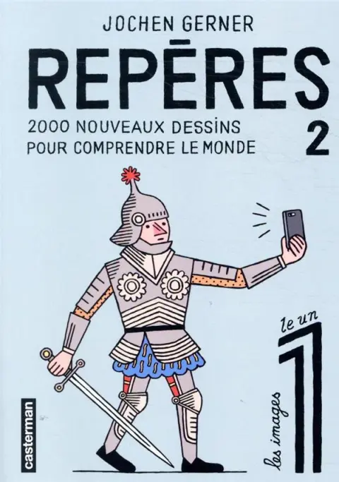 Repères 2 2000 nouveaux dessins pour comprendre le monde
