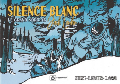 Couverture de l'album Silence Blanc Le Grand Nord de Jack London