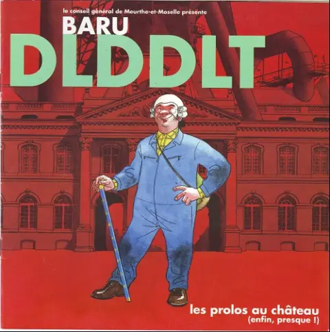 DLDDLT Les prolos au château (enfin, presque !)
