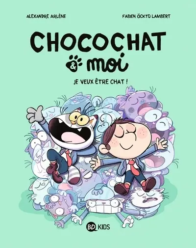 Chocochat & moi 2 Je veux être chat !