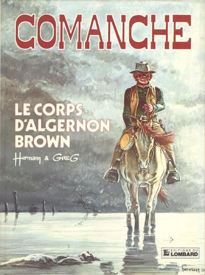 Couverture de l'album Comanche Tome 10 Le corps d'Algernon Brown