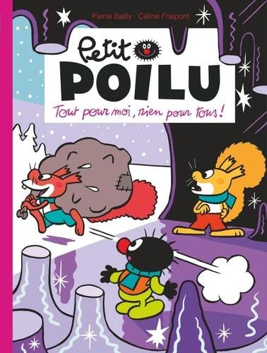 Couverture de l'album Petit Poilu Tome 27 Tout pour moi, rien pour tous !