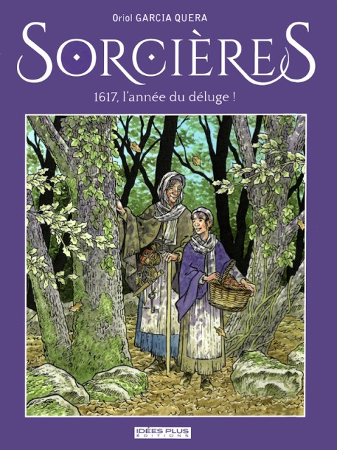 Sorcières 1617, l'année du déluge !